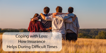 Coping with Loss: How Insurance Helps During Difficult Times
